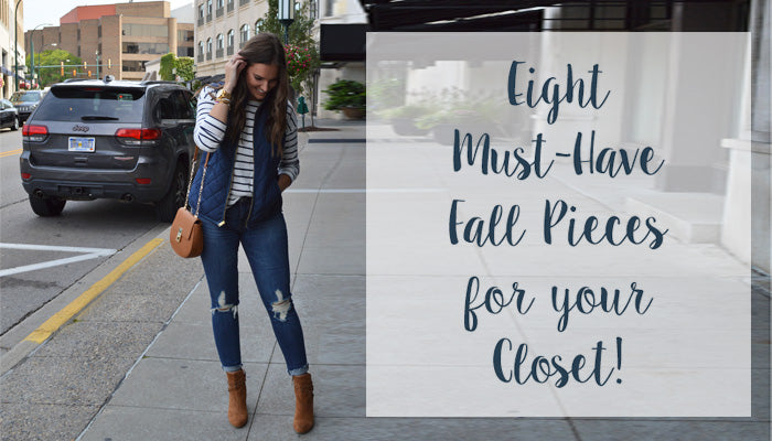 8 Fall Pieces You Need in Your Closet Now!