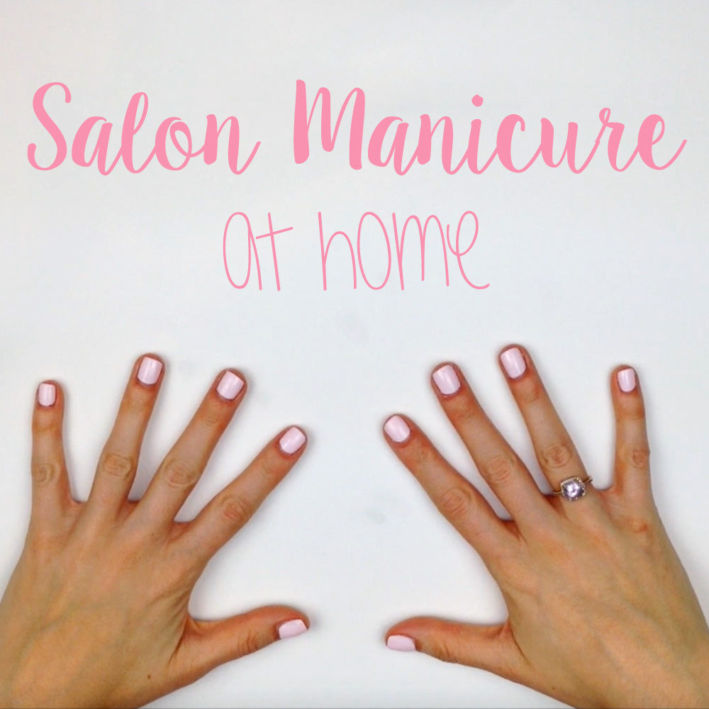 Get a Salon Manicure at Home